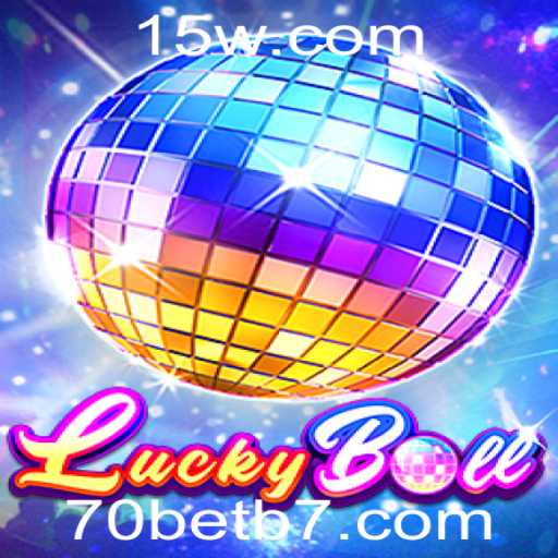 Descubra o Fascinante Mundo de LuckyBall e 70bet